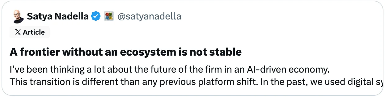 Capture du post X de Satya Nadella : A frontier without an ecosystem is not stable